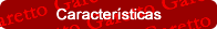 Caracter&iacute;sticas